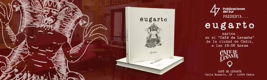 Cádiz acoge la presentación del libro de viñetas «eugarto» en el Café de Levante
