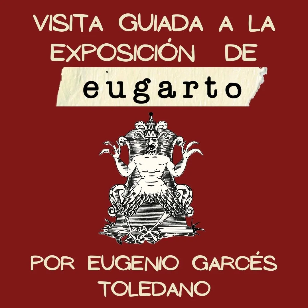 Visita guiada a exposición «eugarto: Viñetas de pensamiento gráfico» en La Fábrica del Humor del Instituto QUEVEDO